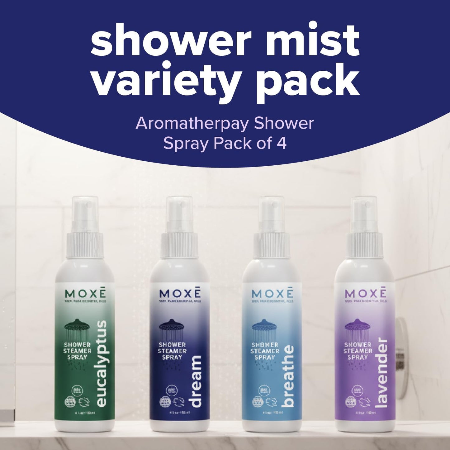MOXE Aromatherapy Shower Mist Variety Pack, Eucalyptus, Lavender, Breathe and Dream, Spa Steam Spray, Natural 100% Essential Oils, Made in USA, Aromatherapy, Sinus Congestion Relief, 4 Pack (8oz)