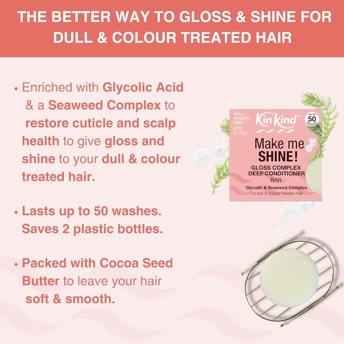 KinKind Shine Gloss Complex Deep Hair Conditioner Bar - Glycolic Acid & Seaweed Gloss Complex - For Colour-Treated Hair & Dull Hair - Colour Conditioner - UK Made - Up to 50 Washes - Vegan