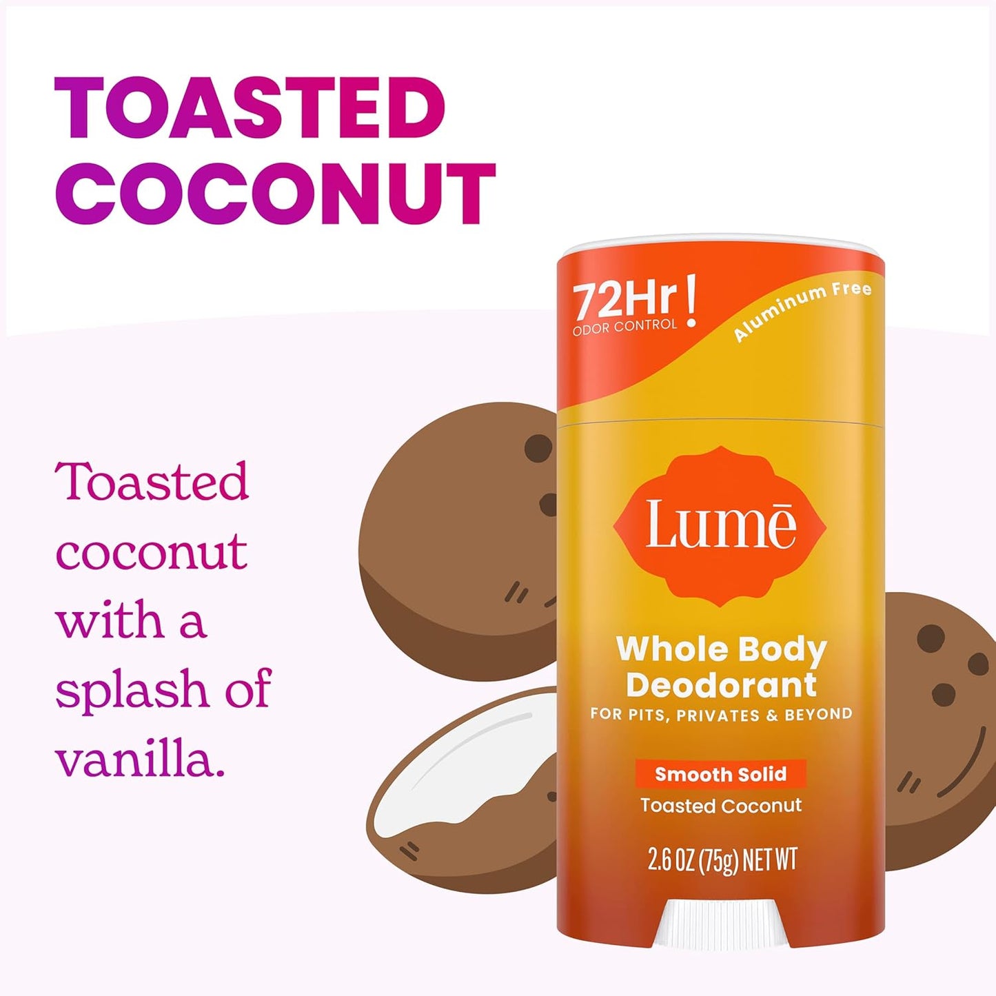 Lume Whole Body Deodorant - Smooth Solid Stick - 72 Hour Odor Control - Aluminum Free, Baking Soda Free and Skin Loving - 2.6 Ounce (Pack of 3) (Toasted Coconut)