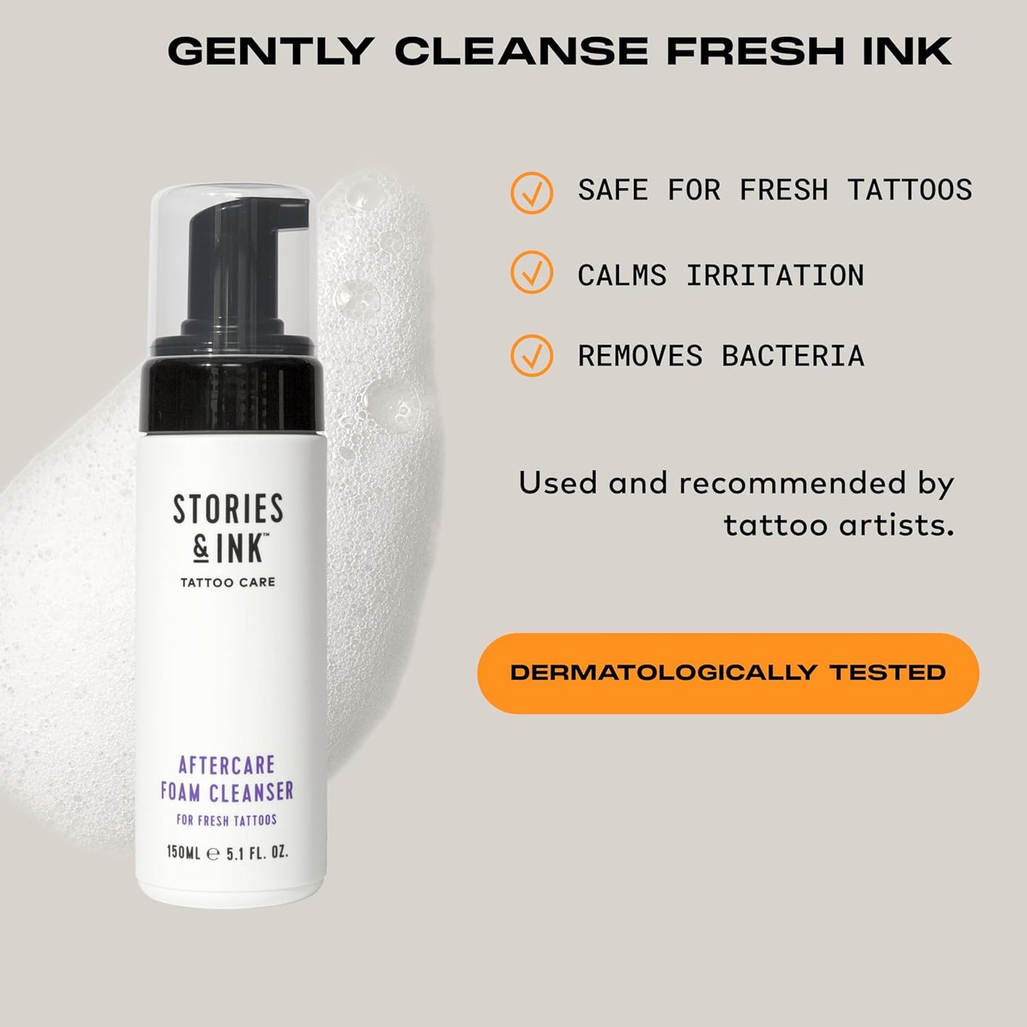 Stories & Ink Tattoo Care | AFTERCARE FOAM CLEANSER for fresh tattoos - For Fresh Tattoos, Soothes Skin, Ultra Gentle Soap, Sulfate Free, Fragrance-free, Vegan & Cruelty-free, 150 mL / 5.1 Fl Oz